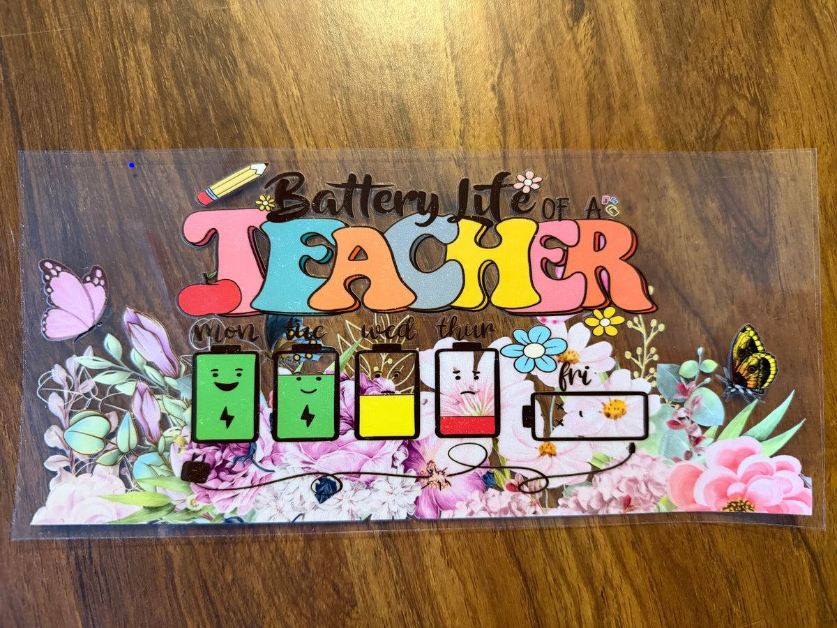 Battery Life of a Teacher Wrap